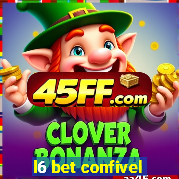 l6 bet confivel
